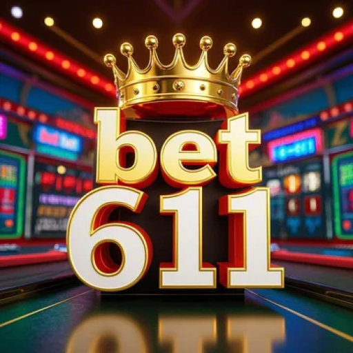 bet 611 bet 611